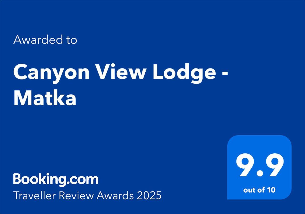 Canyon View Lodge - Matka Ngoại thất bức ảnh